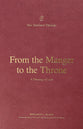 From the Manger to the Throne: A Theology of Luke (New Testament Theology Series)