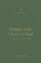 Hidden With Christ in God: A Theology of Colossians and Philemon (New Testament Theology Series)