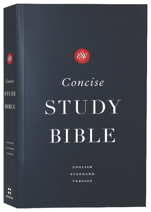 ESV Concise Study Bible Economy Edition (Black Letter Edition)