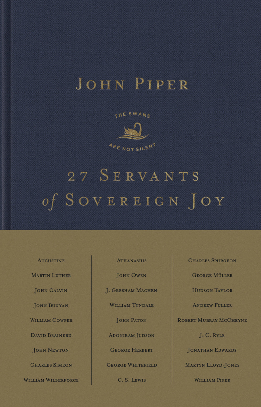 27 Servants of Sovereign Joy: Faithful, Flawed, and Fruitful