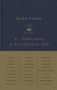 27 Servants of Sovereign Joy: Faithful, Flawed, and Fruitful
