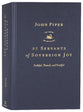 27 Servants of Sovereign Joy: Faithful, Flawed, and Fruitful