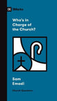 Who's in Charge of the Church? (9marks Church Questions Series)