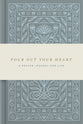 Journal: Pour Out Your Heart: A Prayer Journal For Life