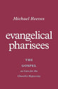 Evangelical Pharisees: The Gospel as Cure For the Church's Hypocrisy