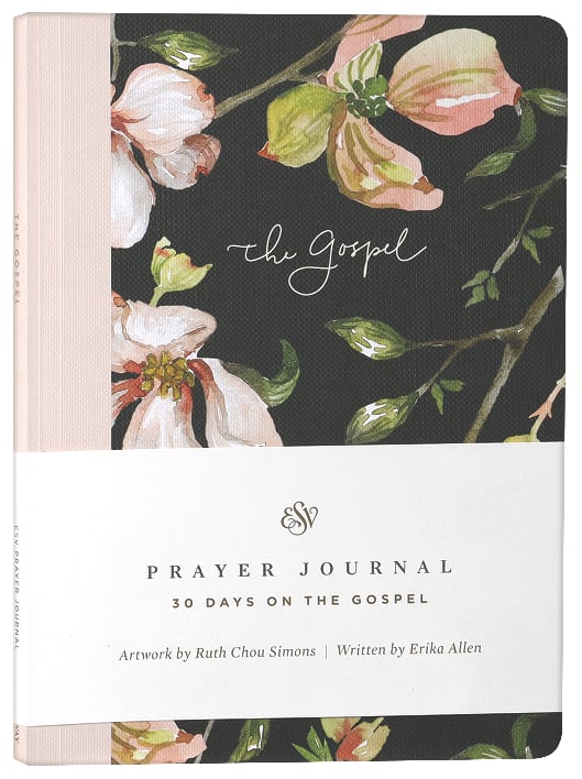 Prayer Journal - ESV: 30 Days on the Gospel