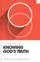 Knowing God's Truth: An Introduction to Systematic Theology (Theology Basics Series)
