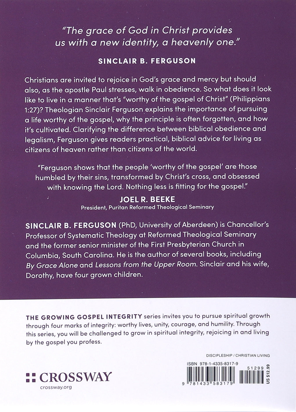 Worthy: Living in Light of the Gospel (Growing Gospel Integrity Series)