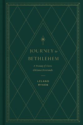 Journey to Bethlehem: A Treasury of Classic Christmas Devotionals