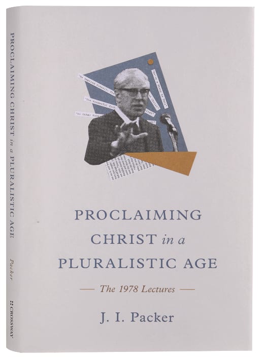 Proclaiming Christ in a Pluralistic Age: The 1978 Lectures