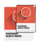 Knowing God's Truth (Workbook and Video Study DVD, Theology Basics Series)