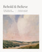 Behold and Believe: A Bible Study on the "I Am" Statements of Jesus (7-Week Women's Bible Study)