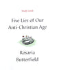 Five Lies of Our Anti-Christian Age (Study Guide)