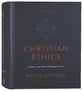 Christian Ethics (2nd Edition): Living a Life That Is Pleasing to God