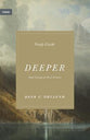 Deeper (Study Guide): Real Change For Real Sinners (Union Series)