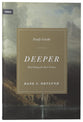 Deeper (Study Guide): Real Change For Real Sinners (Union Series)