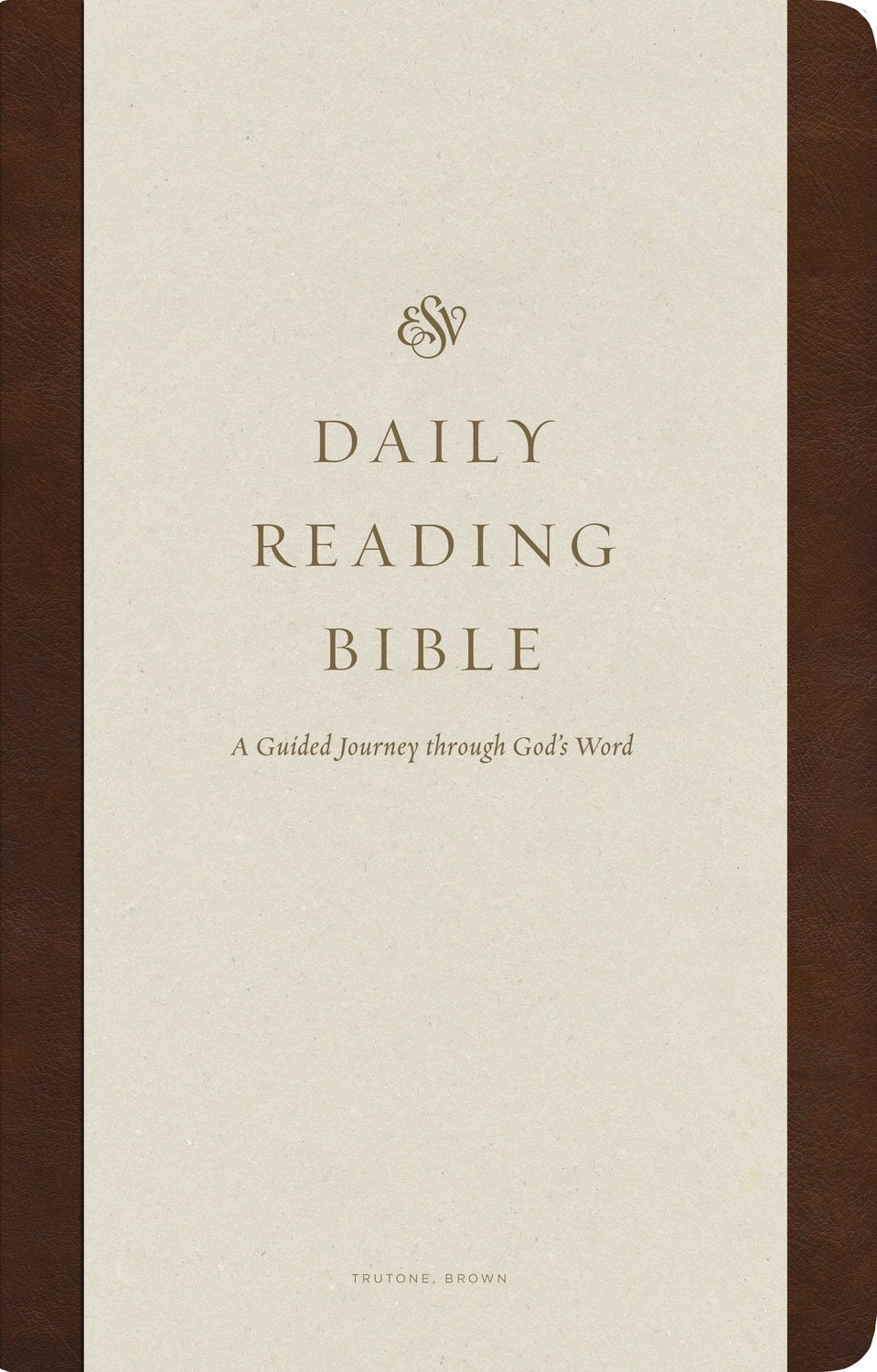 ESV Daily Reading Bible a Guided Journey Through God's Word Brown
