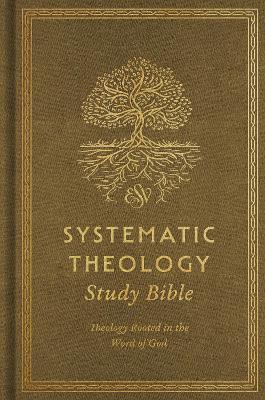 ESV Systematic Theology Study Bible, Ochre (Black Letter Edition)