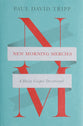 New Morning Mercies: A Daily Gospel Devotional
