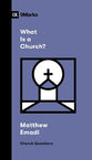 What Is a Church? (9Marks Church Questions Series)