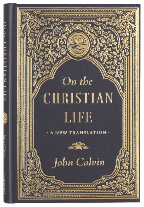 On the Christian Life: A New Translation