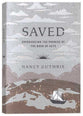 Saved: Experiencing the Promise of the Book of Acts