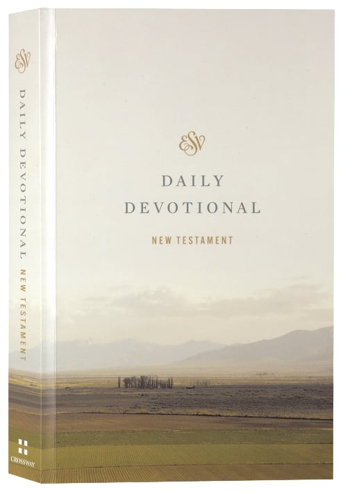 ESV Daily Devotional New Testament: Through the New Testament in a Year