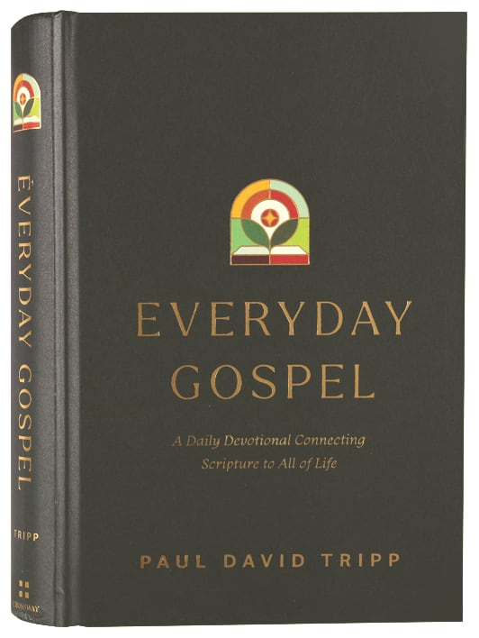 Everyday Gospel: A Daily Devotional Connecting Scripture to All of Life