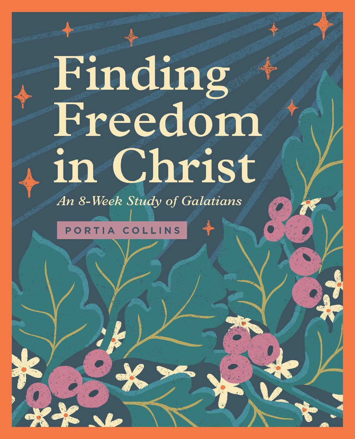 Finding Freedom in Christ: An 8-Week Study of Galatians