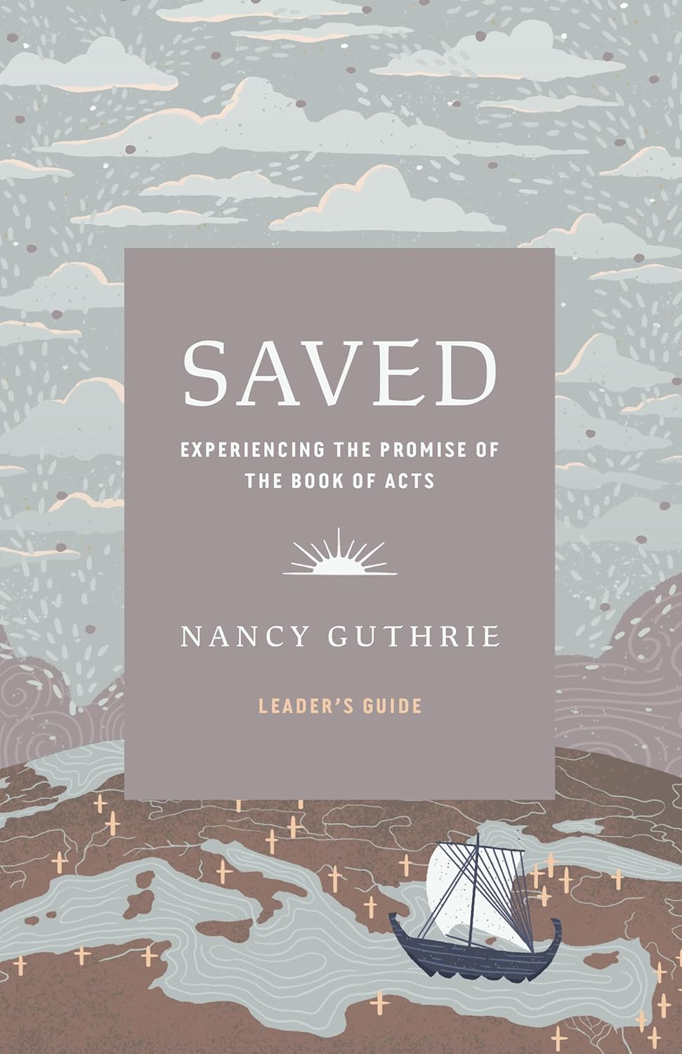 Saved (Leader's Guide): Experiencing the Promise of the Book of Acts