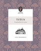 Titus: Transformed by Grace (Flourish Women's Bible Study Series)