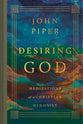 Desiring God (2025 Edition): Meditations of a Christian Hedonist