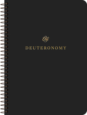 ESV Scripture Journal: Deuteronomy (Spiral Bound Paperback)