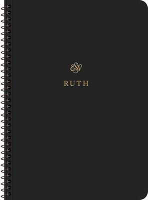 ESV Scripture Journal: Ruth (Spiral Bound Paperback)