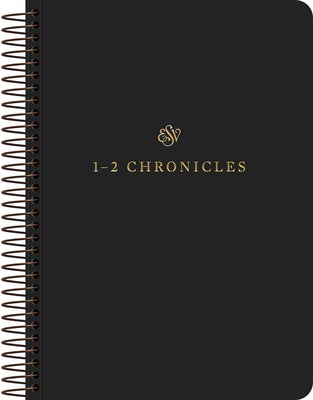 ESV Scripture Journal: 1–2 Chronicles (Spiral Bound Paperback)