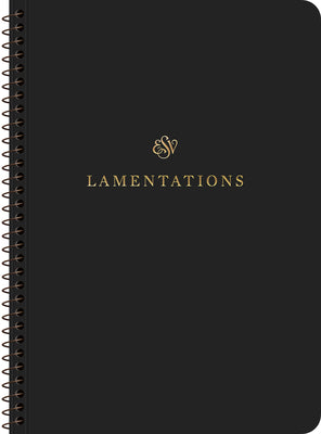 ESV Scripture Journal: Lamentations (Spiral Bound Paperback)