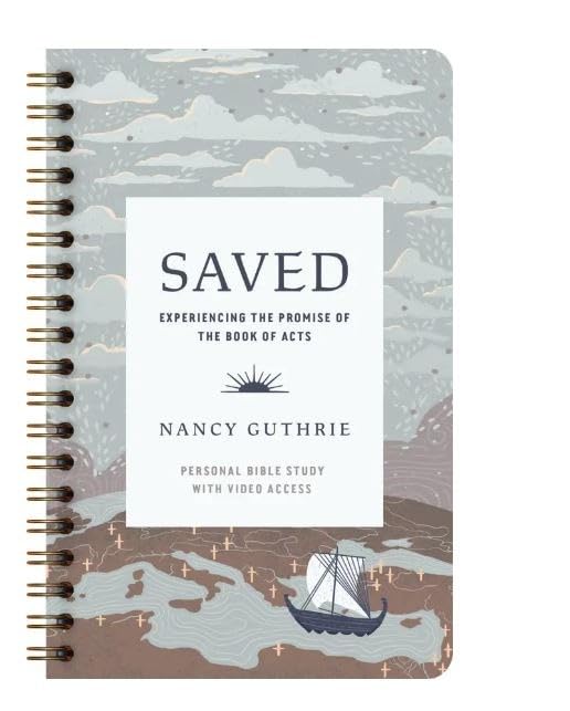 Saved (Personal Bible Study With Video Access): Experiencing the Promise of the Book of Acts