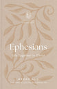 Ephesians: Life Together in Christ (Conversational Commentaries Series)