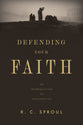 Defending Your Faith: An Introduction to Apologetics