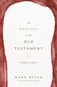 The Message of the Old Testament (2nd Edition): Promises Made