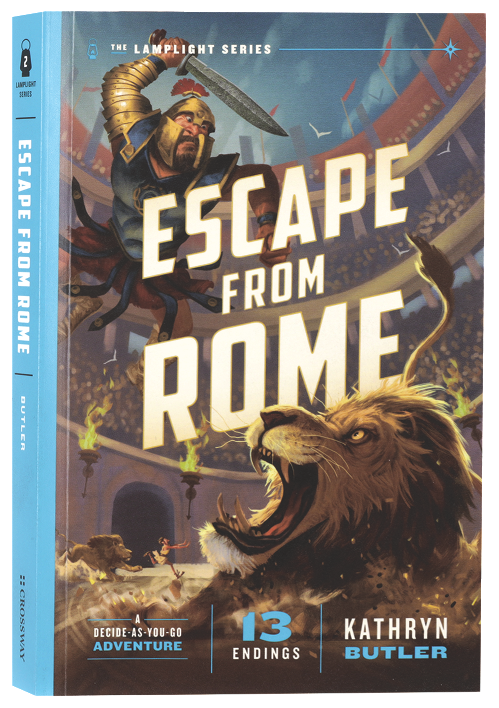Escape from Rome: A Decide-As-You-Go Adventure (#02 in The Lamplight Series)