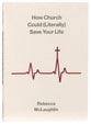 How Church Could (Literally) Save Your Life (The Gospel Coalition Series)