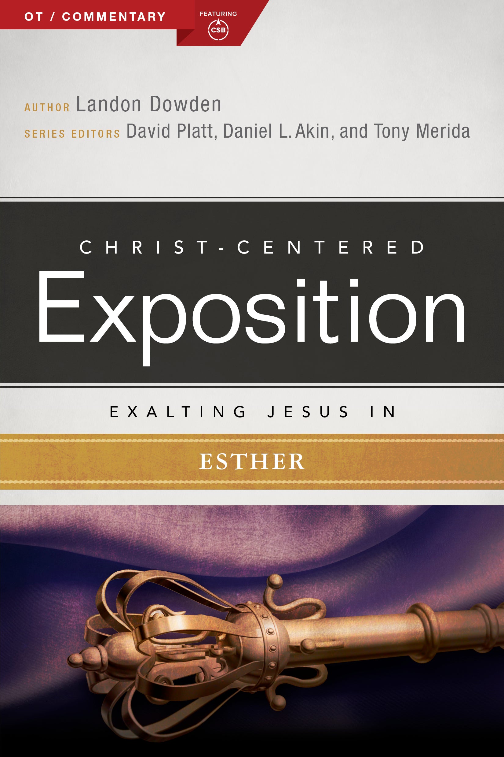 Exalting Jesus in Esther (Christ Centered Exposition Commentary Series)