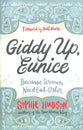 Giddy Up, Eunice