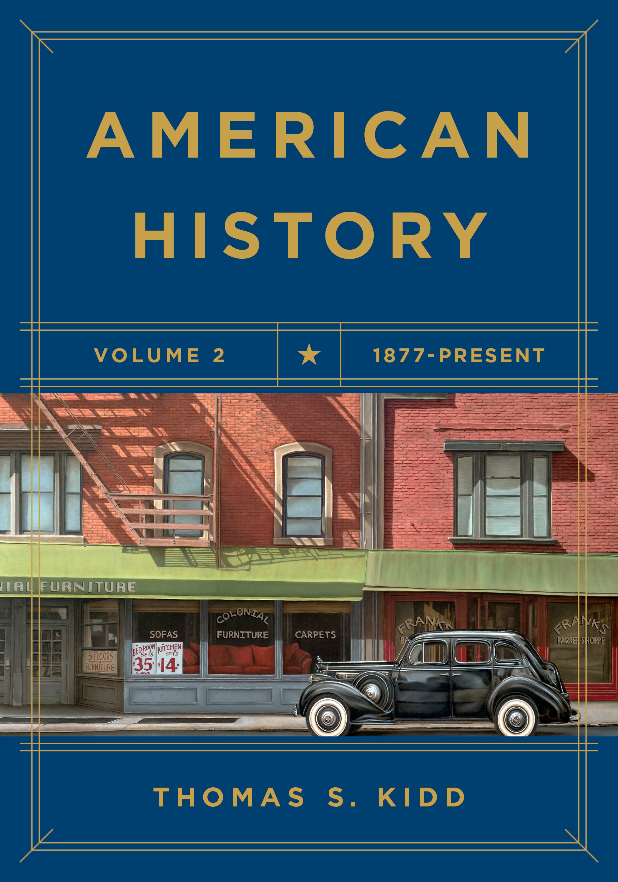 American History Volume #02: 1877 - Present