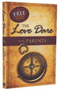 The Love Dare For Parents