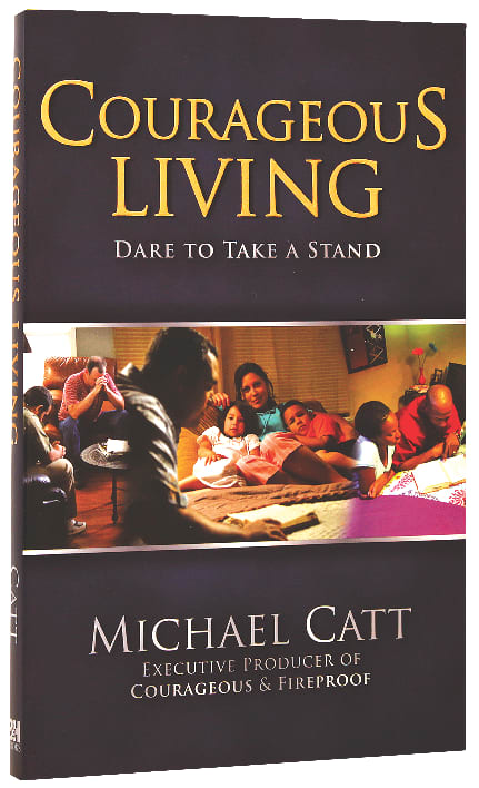 Courageous Living (Courageous Series)