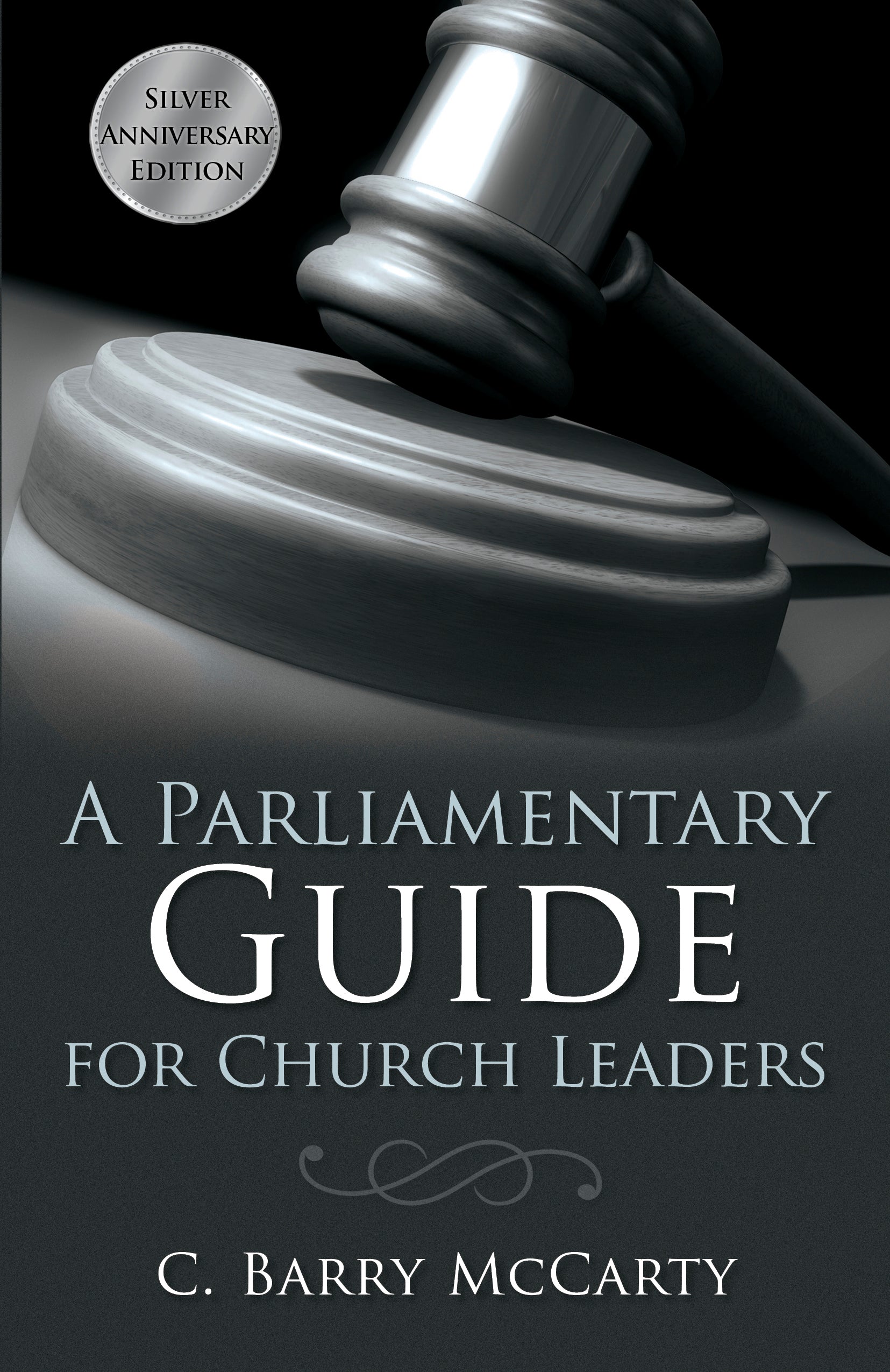 A Parliamentary Guide For Church Leaders