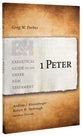 1 Peter (Exegetical Guide To The Greek New Testament Series)