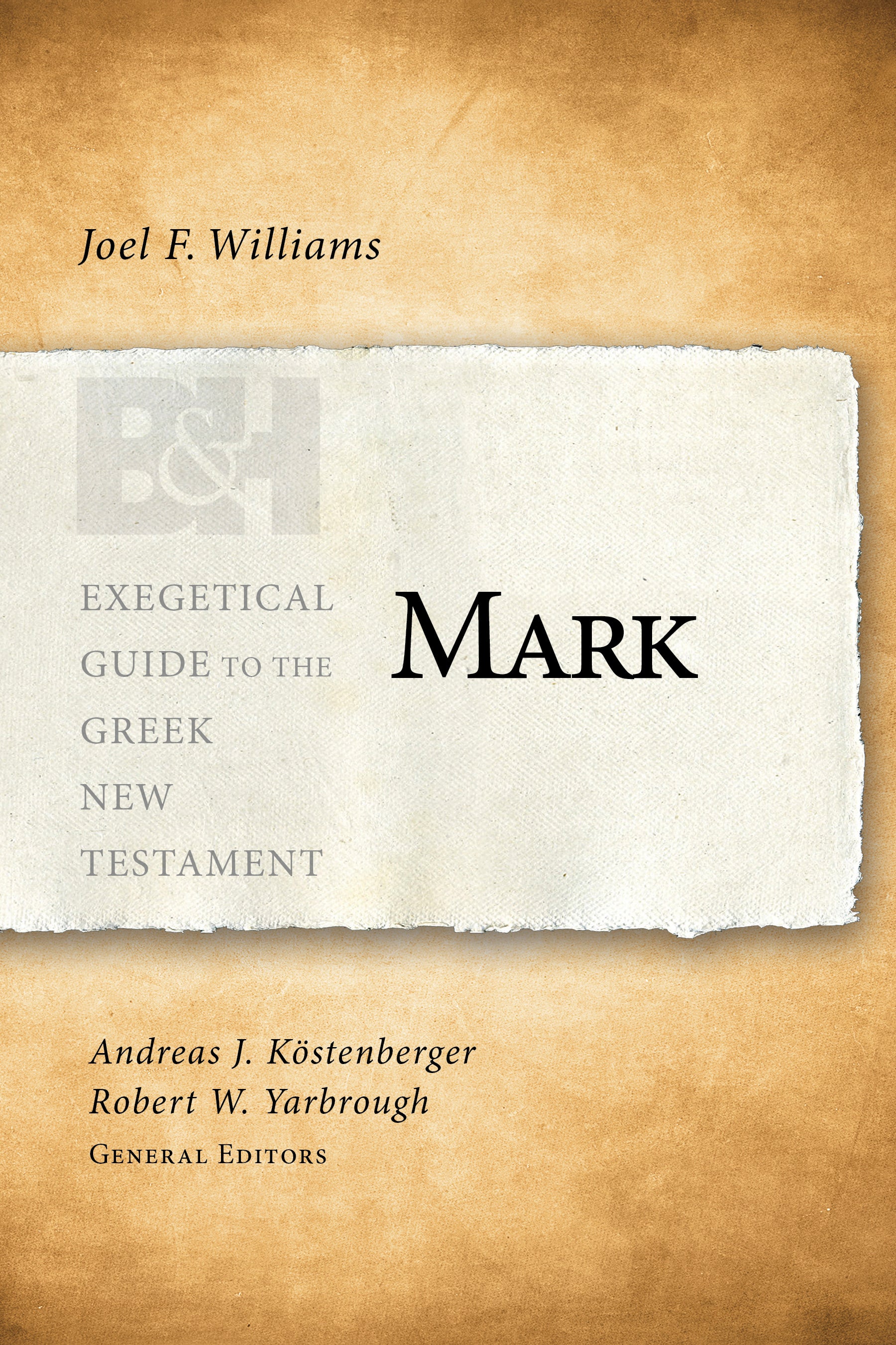 Mark (Exegetical Guide To The Greek New Testament Series)